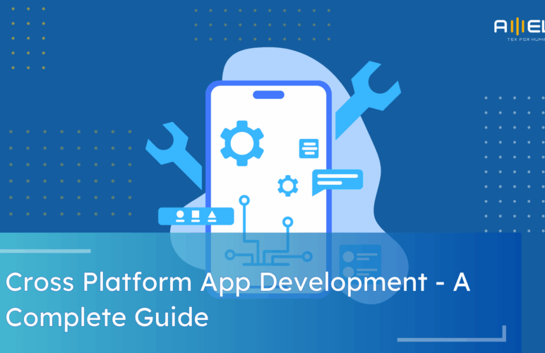 Guide to Cross Platform App Development